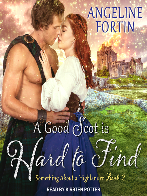 Title details for A Good Scot is Hard to Find by Angeline Fortin - Wait list